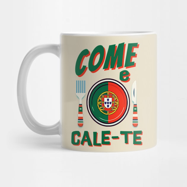 Funny Portuguese - Come e Cale-Te by Blended Designs
